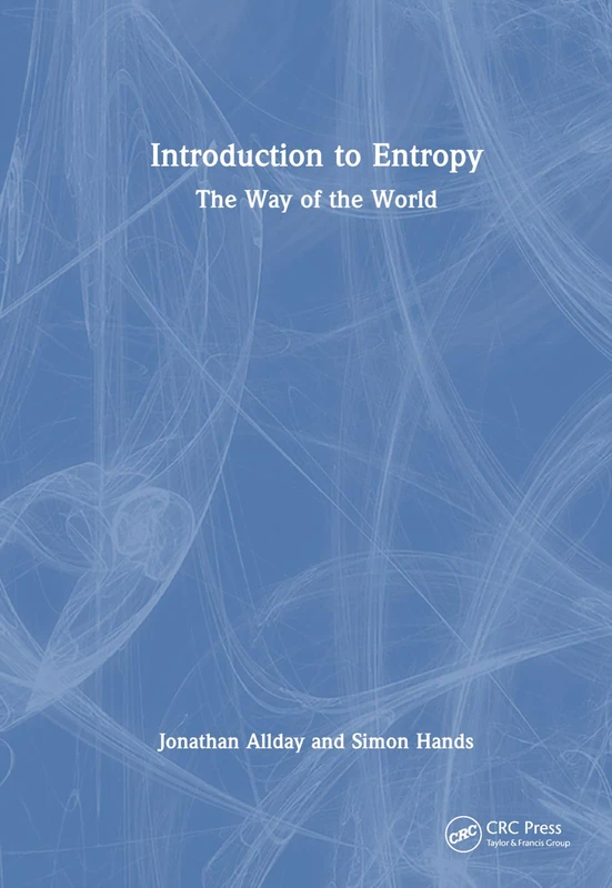 Introduction to Entropy: The Way of the World