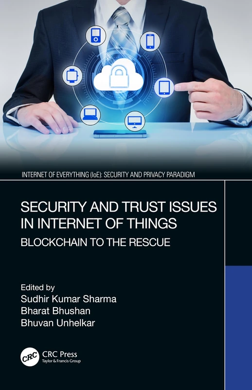 Security and Trust Issues in Internet of Things: Blockchain to the Rescue (Internet of Everything IoE)