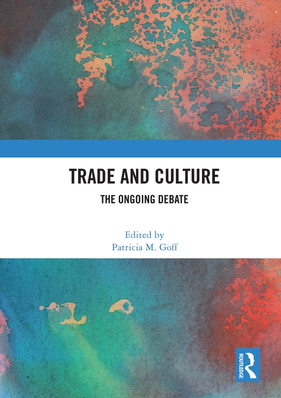 Trade and Culture: The Ongoing Debate