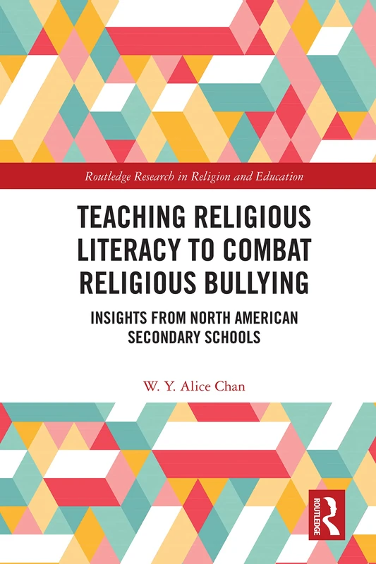 Routledge Teaching Religious Literacy to Combat Bullying Book