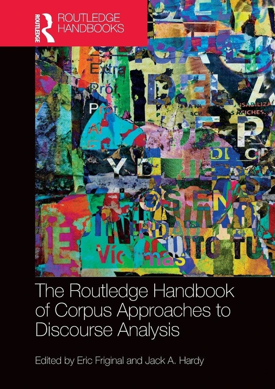 The Routledge Handbook of Corpus Approaches to Discourse Analysis (Routledge Handbooks in Applied Linguistics)