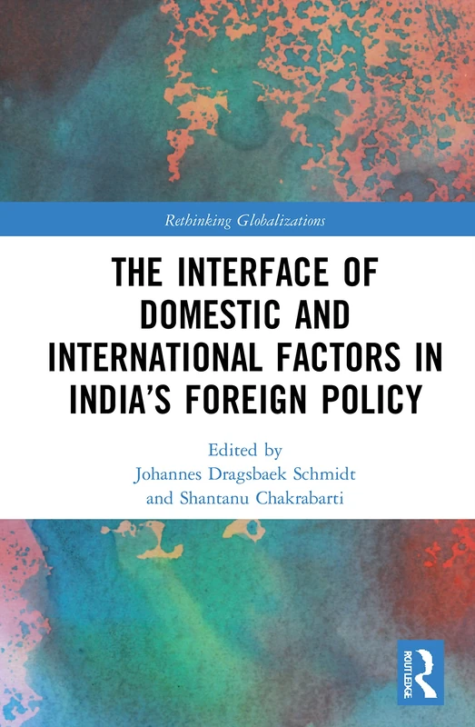 Routledge - India's Foreign Policy: Domestic and International