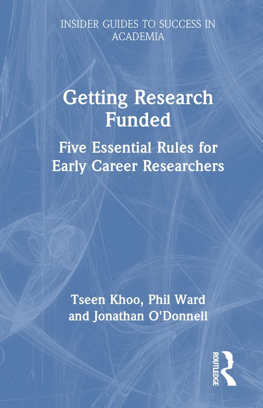 Routledge Getting Research Funded - Early Career Researcher Guide