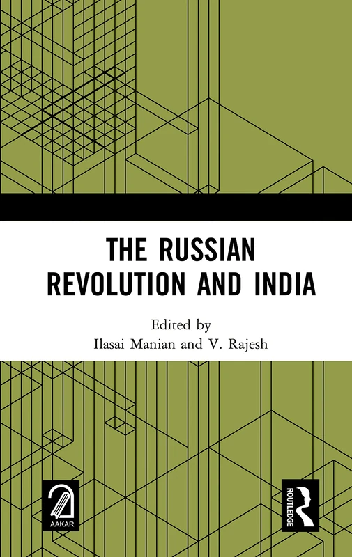 Routledge - The Russian Revolution and India - History Book