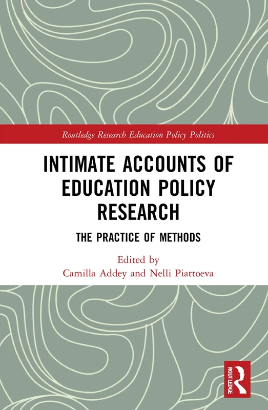 Routledge Intimate Accounts of Education Policy Research Book