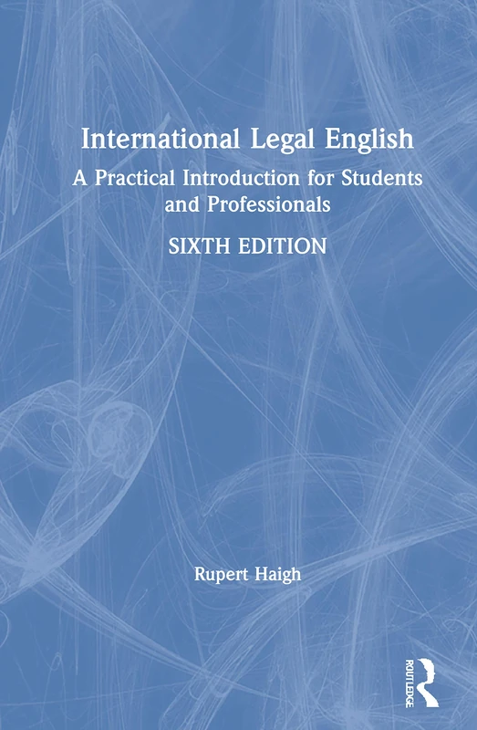 Routledge International Legal English - Practical Guide