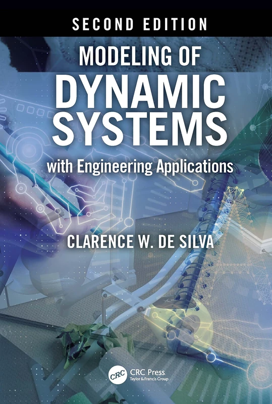 CRC Press - Modeling of Dynamic Systems with Engineering Applications