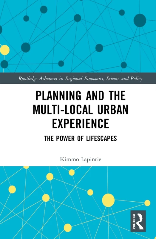 Planning and the Multi-local Urban Experience - Routledge Book