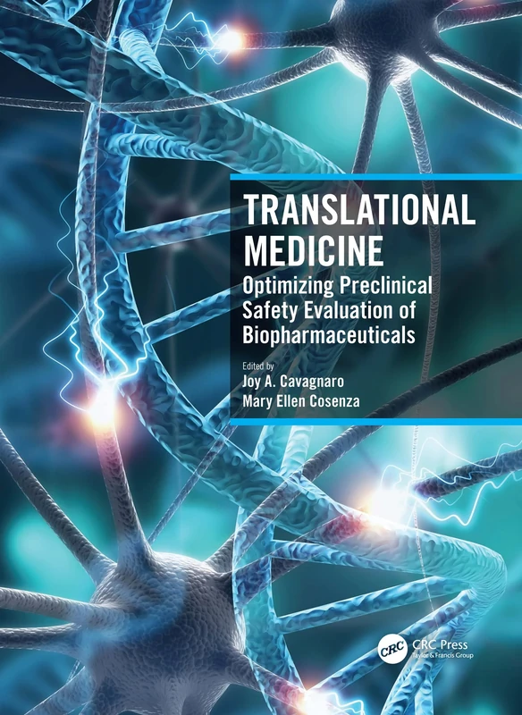 Translational Medicine: Optimizing Preclinical Safety Evaluation of Biopharmaceuticals