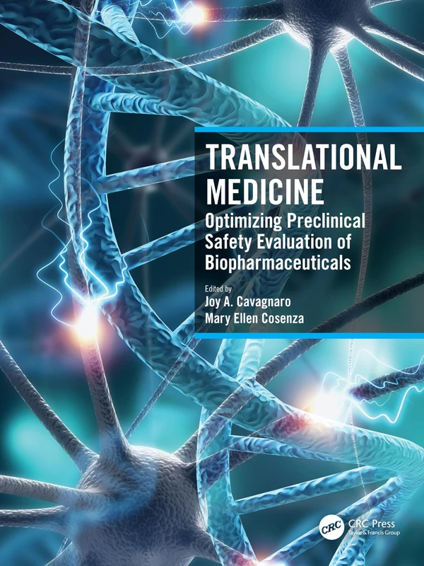 Translational Medicine: Optimizing Preclinical Safety Evaluation of Biopharmaceuticals
