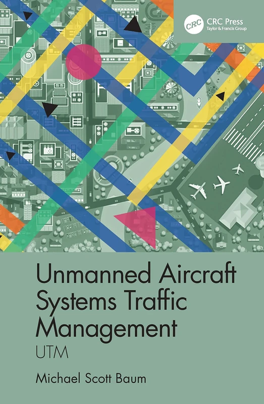 Unmanned Aircraft Systems Traffic Management: UTM - Image 1