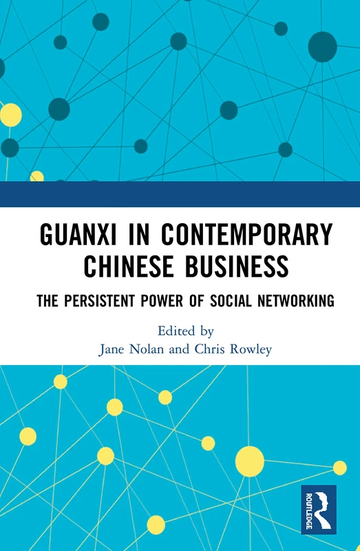Routledge - Guanxi in Contemporary Chinese Business Book