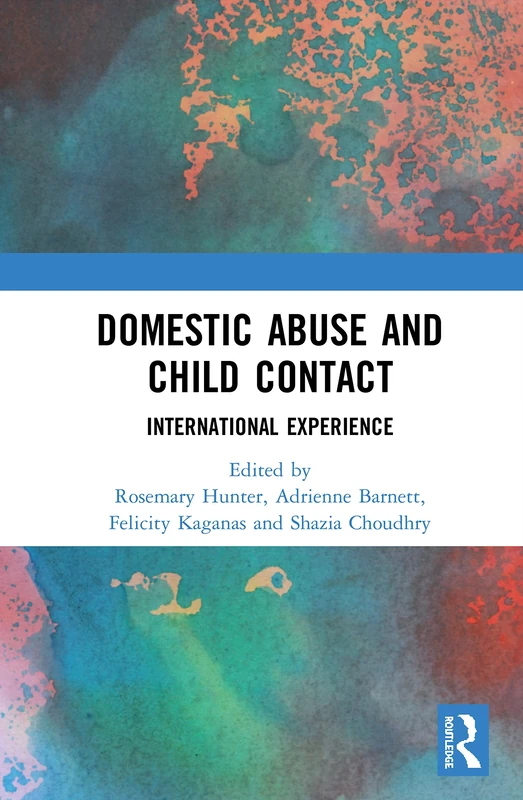 Domestic Abuse and Child Contact: International Experience