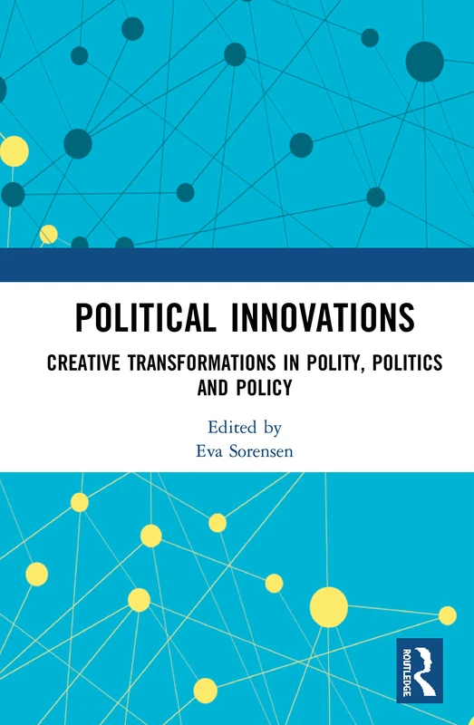 Routledge Political Innovations - Creative Transformations Book