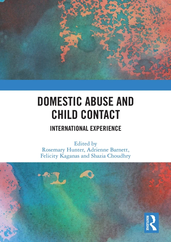 Domestic Abuse and Child Contact: International Experience