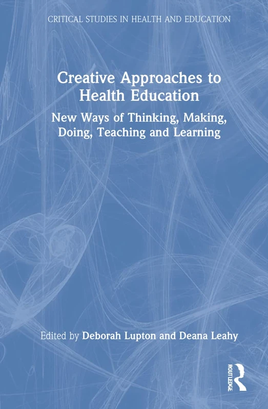 Routledge Creative Approaches to Health Education Book