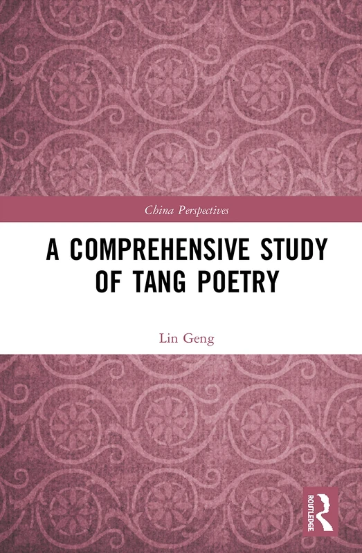 A Comprehensive Study of Tang Poetry (China Perspectives)