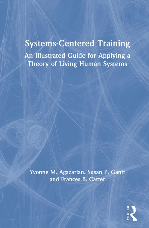Routledge Systems-Centered Training: Illustrated Guide Book