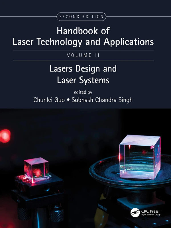 Handbook of Laser Technology and Applications: Laser Design and Laser Systems (Volume Two): 2