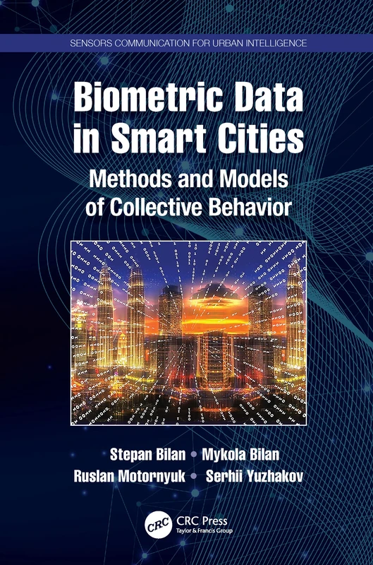 Biometric Data in Smart Cities: Methods and Models of Collective Behavior (Sensors Communication for Urban Intelligence)