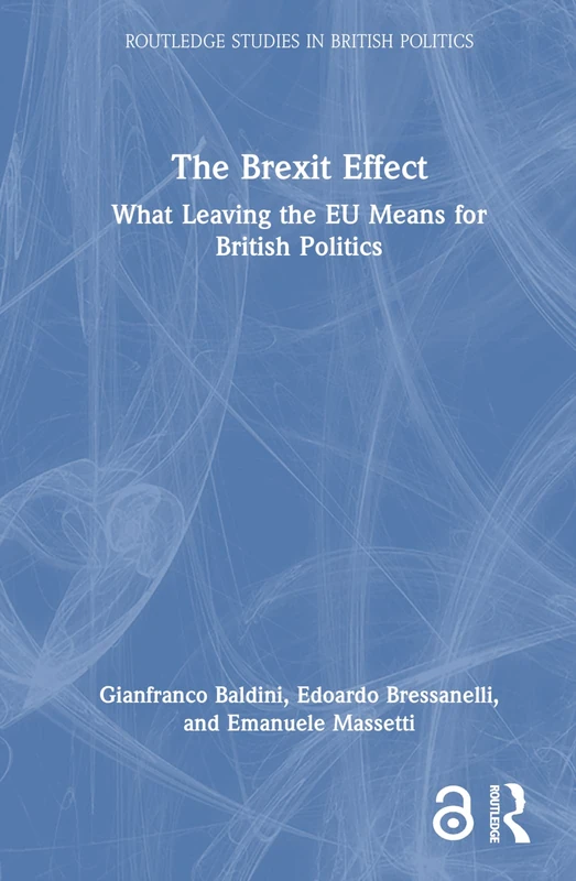 Routledge - The Brexit Effect: British Politics Book