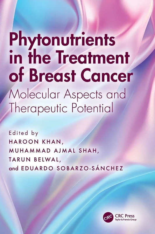 Phytonutrients in the Treatment of Breast Cancer: Molecular Aspects and Therapeutic Potential