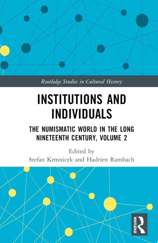 Routledge Institutions and Individuals: Numismatic World Vol 2