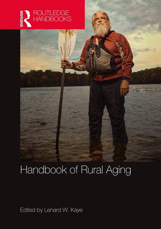 Handbook of Rural Aging (Routledge Handbooks)