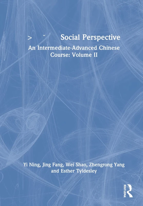 Routledge Social Perspective: Intermediate-Advanced Chinese II