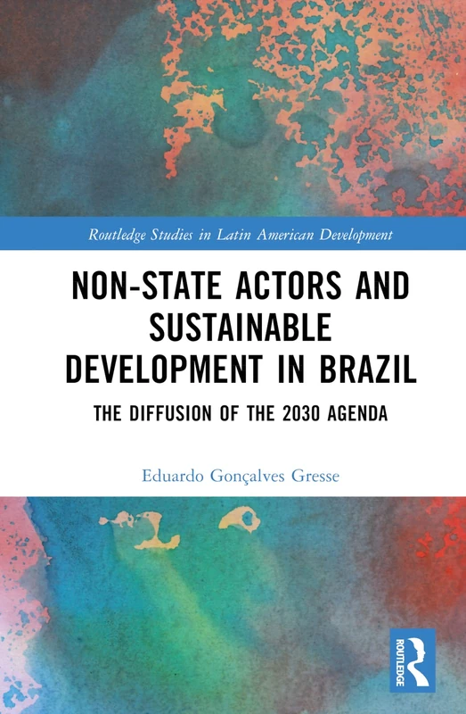 Routledge Non-State Actors and Sustainable Development in Brazil