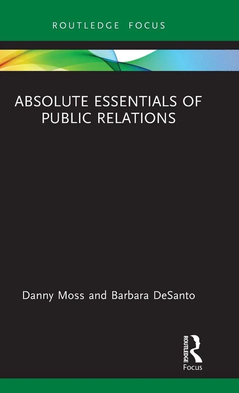 Absolute Essentials of Public Relations (Absolute Essentials of Business and Economics)