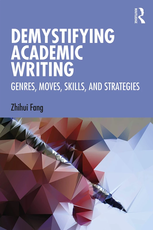 Demystifying Academic Writing: Genres, Moves, Skills, and Strategies - Image 1