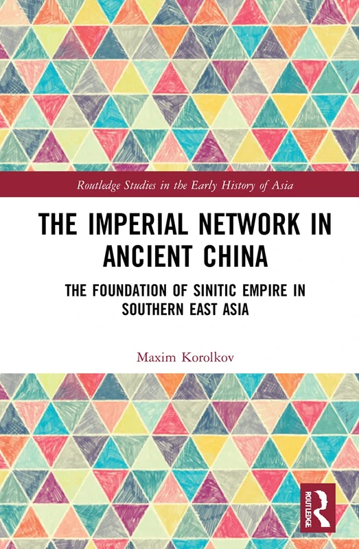 Routledge - The Imperial Network in Ancient China Book