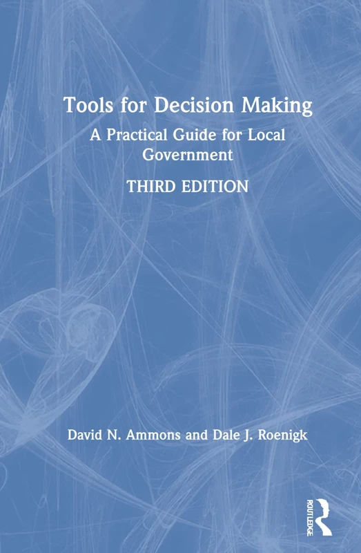 Tools for Decision Making: A Practical Guide for Local Government