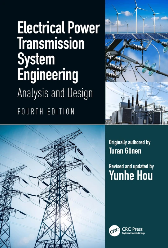 Electrical Power Transmission System Engineering: Analysis and Design