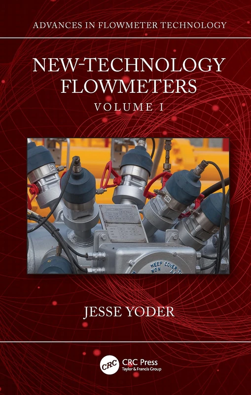 New-Technology Flowmeters: Volume I: 1 (Advances in Flowmeter Technology)