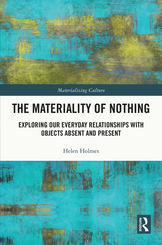 Routledge - The Materiality of Nothing Book