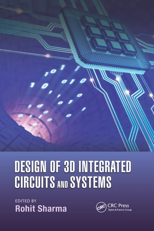 Design of 3D Integrated Circuits and Systems (Devices, Circuits, and Systems)