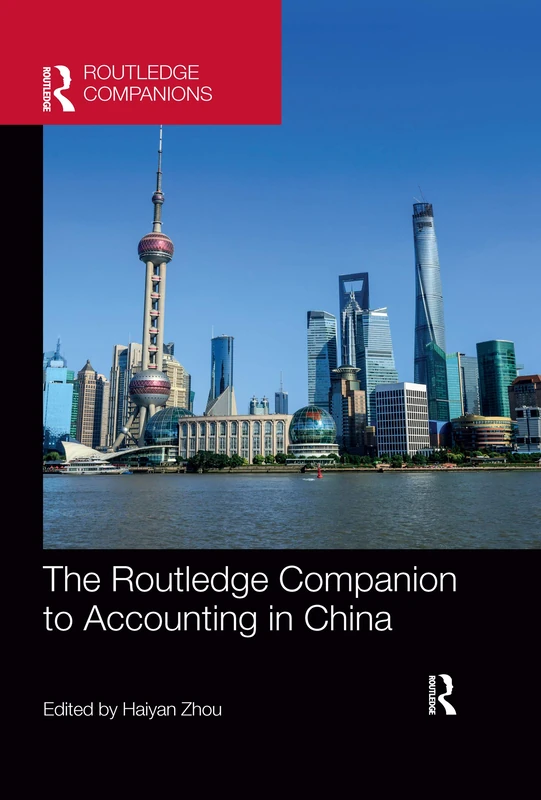 The Routledge Companion to Accounting in China (Routledge Companions in Business, Management and Marketing)