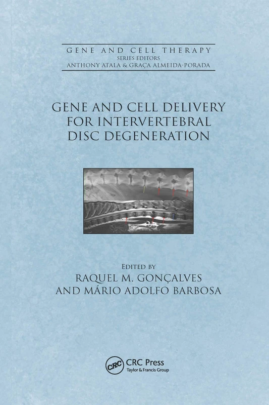 Gene and Cell Delivery for Intervertebral Disc Degeneration (Gene and Cell Therapy)