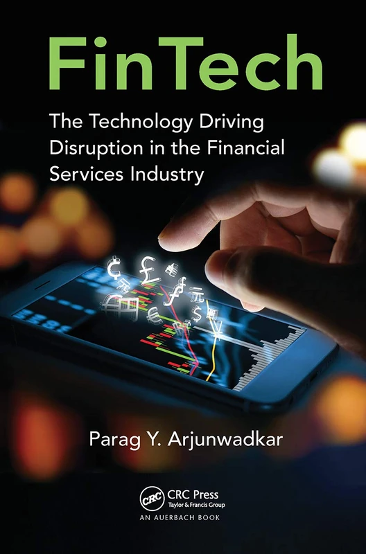 FinTech: The Technology Driving Disruption in the Financial Services Industry