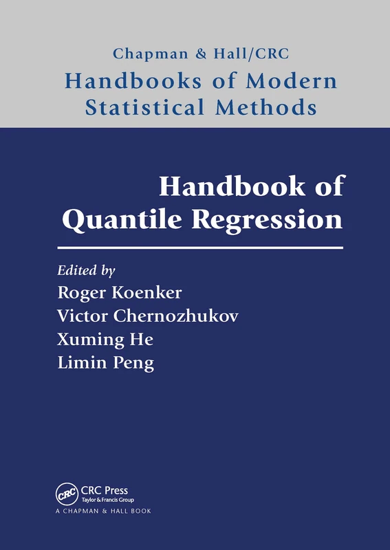 Handbook of Quantile Regression (Chapman & Hall/CRC Handbooks of Modern Statistical Methods)