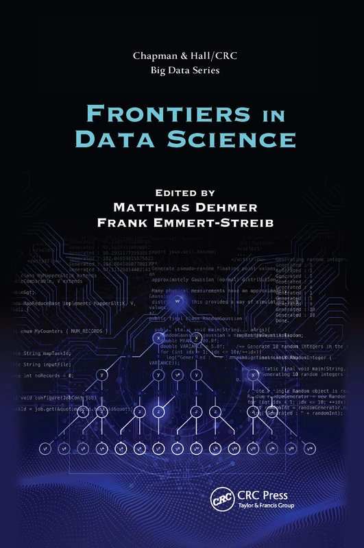Frontiers in Data Science (Chapman & Hall/CRC Big Data Series)