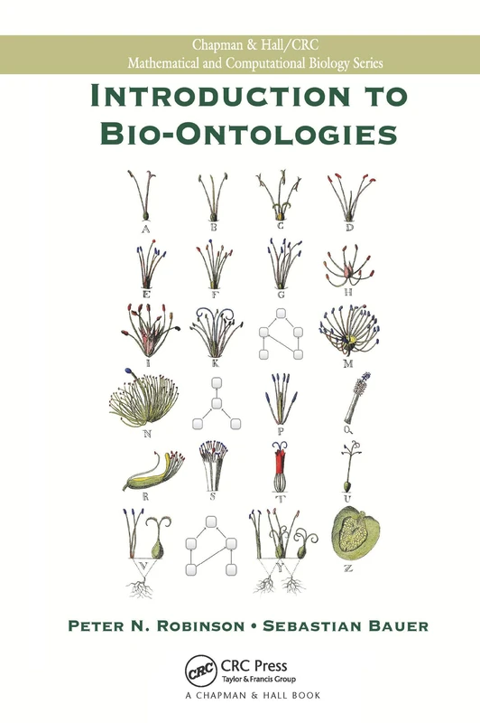 Introduction to Bio-Ontologies (Chapman & Hall/CRC Computational Biology Series)