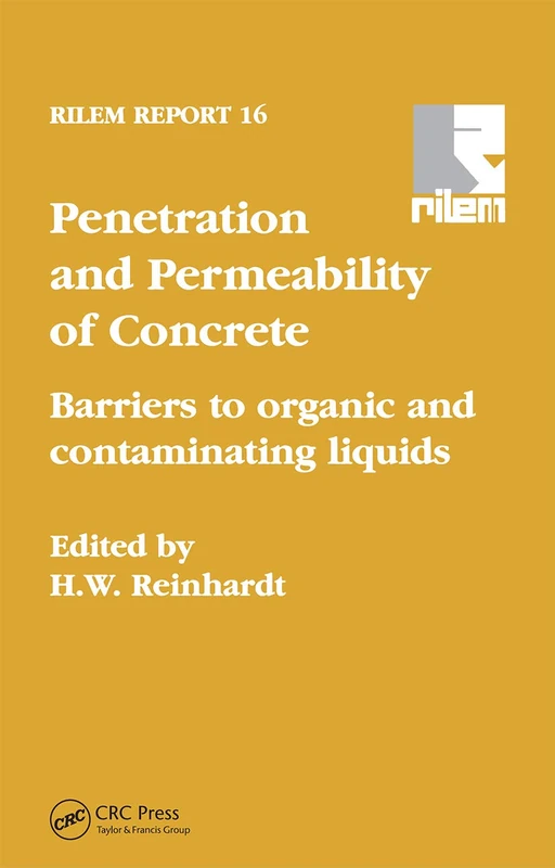 Penetration and Permeability of Concrete: Barriers to organic and contaminating liquids