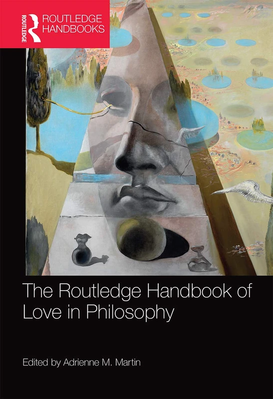 Routledge Handbook of Love in Philosophy - Academic Book
