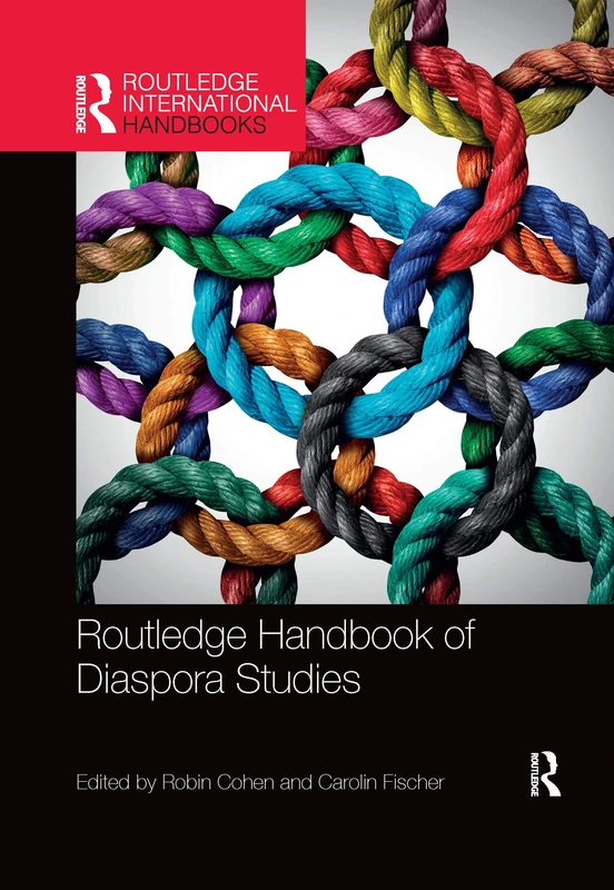 Routledge Handbook of Diaspora Studies (Routledge International Handbooks)