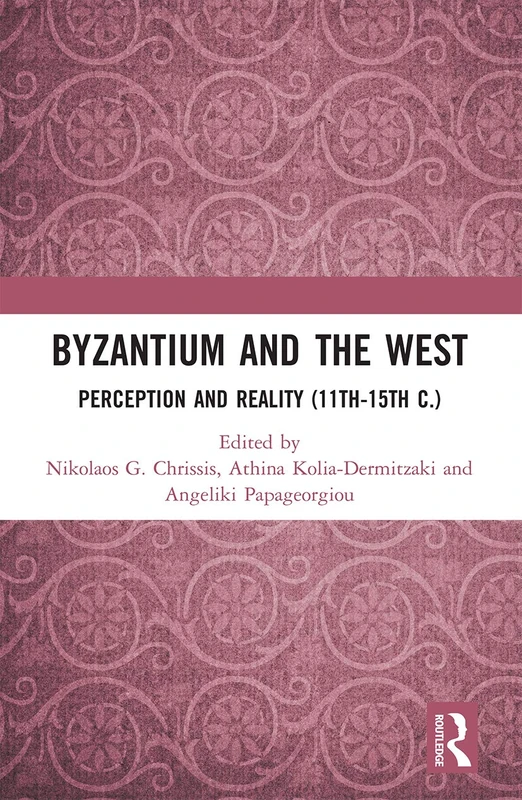 Byzantium and the West: Perception and Reality (11th-15th c.)