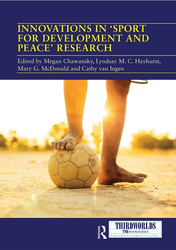 Innovations in 'Sport for Development and Peace' Research (ThirdWorlds)