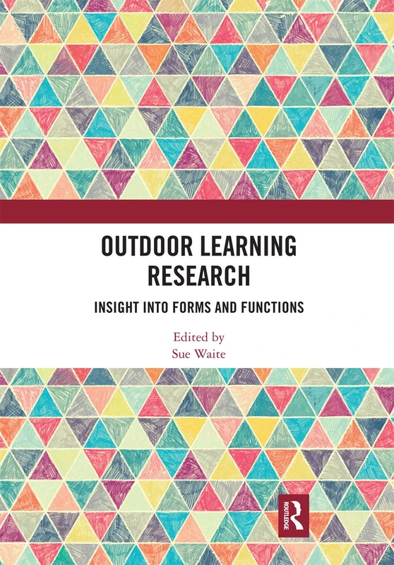 Outdoor Learning Research: Insight into forms and functions